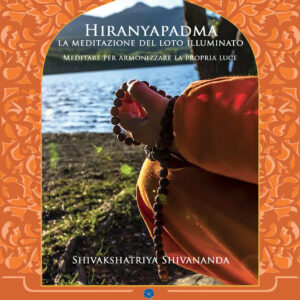 Hiranyapadma – La Meditazione del Loto Illuminato